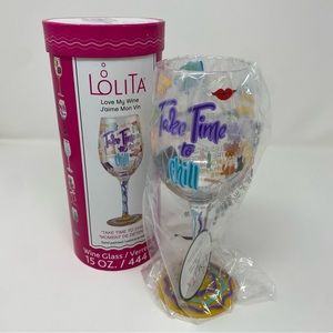NEW! Lolita Take Time to Chill Handpainted Wine Glass, 15 oz.